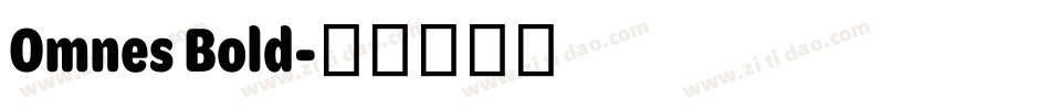 Omnes Bold字体转换